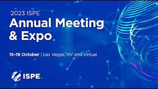 Highlights from the 2023 ISPE Annual Meeting amp Expo [upl. by Annor]