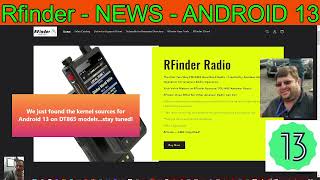 Rfinder  NEWS  ANDROID 13 amp MORE UPDATES [upl. by Atcliffe]