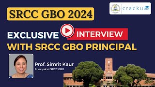 SRCC GBO 2024 Admission Prof Simrit Kaur Interview With Cracku [upl. by Annauqal608]