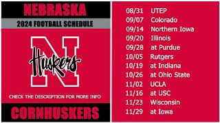 2024 Nebraska Cornhuskers Football Schedule [upl. by Ateerys]