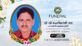 Funeral Live  വി വി ചെറിയാൻ 60  പാറയിൽ  വള്ളിക്കാട്ടിൽ [upl. by Abeu]