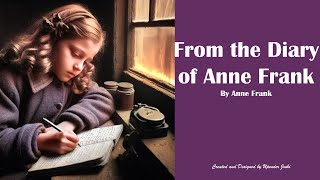 From the Diary of Anne Frank Ch4 in First Flight Class 10 English Lang amp Lit Easy Explanation [upl. by Nowyt]