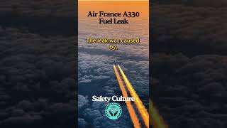 Air France A330 Fuel Leak  Flight AF735V  pilot shorts airlinesafety [upl. by Ayak190]