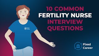 10 Common Fertility Nurse Interview Questions and Answers [upl. by Vernita81]