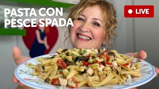 Irresistibile e gustosa pasta con PESCE SPADA 🔴 Ricetta live [upl. by Wilie696]