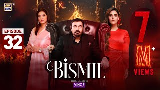 Bismil Episode 32  Digitally Presented by Vince Care  5 Dec 2024 English Subtitles  ARY Digital [upl. by Qooraf194]