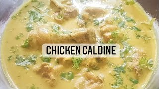 Xafiras Authentic Goan Recipes  Chicken Caldine  Coconut Milk Yellow Curry  Sweet Curry of Goa [upl. by Supen]