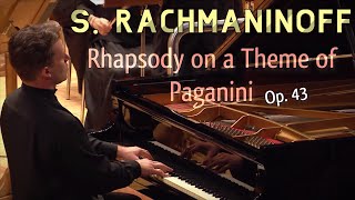 Rachmaninoff  Rhapsody on a Theme of Paganini Op 43 [upl. by Morgana]