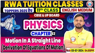 Class 11 Physics Chapter 2  Motion In A Straight Line Derivation Of Equations Of Motion [upl. by Asilegna]