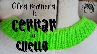 🧶TUTORIAL Otra manera de CERRAR los puntos del CUELLO de un JERSEY [upl. by Hwu]