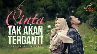 CINTA TAK AKAN TERGANTI  Andra Respati Official Music Video [upl. by Ailhad]