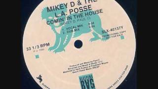 Mikey D amp The LA Posse  Comin In The House PAUL C [upl. by Ronoc]