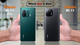 Xiaomi Mi 11 Pro vs Xiaomi Mi 11 [upl. by Ashbey]