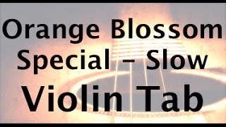 Orange Blossom Special on the violin Slow Version [upl. by Zabrina]