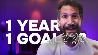 Why you need to focus on just ONE goal for 2024 [upl. by Aniroz]