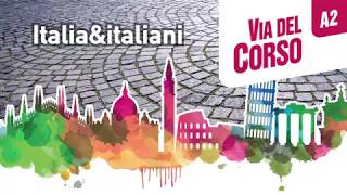 Via del Corso A2 – Unità 1 Vacanze finite  Clip culturale “Vacanze italiane” [upl. by Ahsatal58]