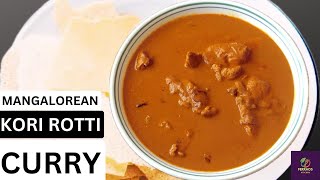 Mangalorean Chicken Curry  Kori Gassi  Chicken Gravy With Coconut Milk  Perfect Kori Rotti Curry [upl. by Glenn]