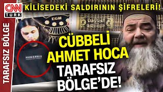 Cübbeli Ahmet Hoca Kilisedeki Silahlı Saldırı Hakkında Ne Düşünüyor Tarafsız Bölgede Yanıtladı [upl. by Sampson902]