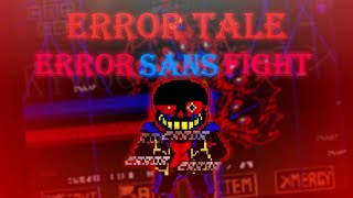 ErrorTale  ERROR SANS FIGHT  Phase 12 Completed [upl. by Silden]