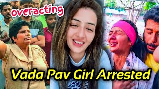 VADA PAV GIRL GETS ARRESTED CHANDRIKA DIXIT PLAYING THE VICTIM CARD [upl. by Tobey]