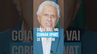 CAIADO AFIRMA QUE GOIÁS NÃO IRÁ COBRAR NOVO DPVAT [upl. by Phail]