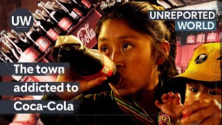 Mexico’s deadly CocaCola addiction  Unreported World [upl. by Studner]