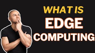 What is Edge Computing Unveiled A Deep Dive 2024 [upl. by Chancelor]