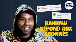 Interview GAV  Bakhaw répond aux abonnés [upl. by Eeluj]