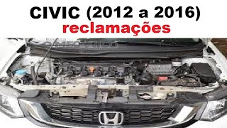 Honda CIVIC 2012 – 2016 Principais defeitos análise técnica [upl. by Schmitt623]