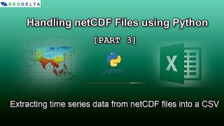 Extracting time series data from a netCDF file into a CSV Part 3 [upl. by Atilrac]