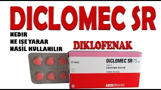 DİCLOMEC SR Diklofenak Nedir Niçin Kullanılır Nasıl Kullanılır Yan Etkileri Nelerdir [upl. by Rabka]