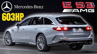 2025 Mercedes AMG E53 Estate Wagon Revealed With 603 Horsepower [upl. by Camey]