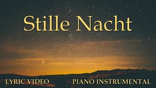 Stille Nacht  Piano Instrumental  mit Liedtext  Lyric Video  Silent Night [upl. by Creight179]