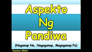 ASPEKTO NG PANDIWA [upl. by Llednyl]