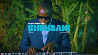 Guardian Angel  SHUKRANI LYRIC VIDEO [upl. by Ailyn65]