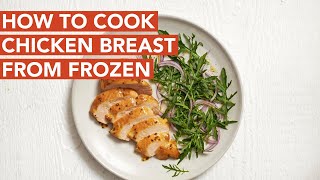 How to Cook Chicken Breast from Frozen [upl. by Yecnay]