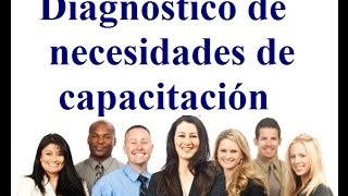 Diagnóstico de necesidades de capacitación [upl. by Rube296]