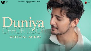 Duniya Chhor Doon  Official Audio  Darshan Raval  Aditya Dev  Naushad Khan [upl. by Hocker]