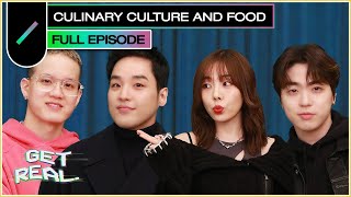 Ultimate Discussion on Culinary Culture and Food 🧑‍🍳🍴  GET REAL S4 EP4 [upl. by Ajoop]