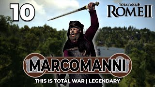 THIS IS TOTAL WAR  LEGENDARY  Marcomanni 10 [upl. by Elburr634]