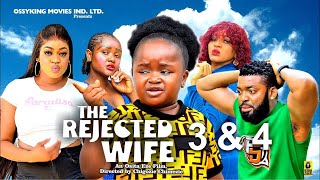 New Movie The Rejected Wife3amp4 Ebube ObioUgegbe Ajaelo2024 Latest Nigerian Nollywood Full Movies [upl. by Nimrac]