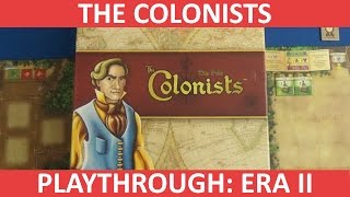 The Colonists  Playthrough  Era II [upl. by Lula749]