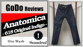 Anatomica  618 Original Indigo One Wash review [upl. by Rosio]