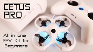 Wanna learn to Fly FPV Drones The New CETUS PRO will help you Review [upl. by Teria]