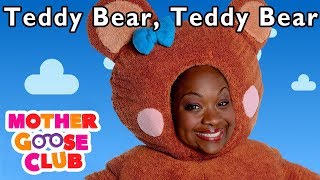 NURSERY RHYMES  Teddy Bear Teddy Bear  More Nursery Rhymes  Mother Goose Club  Kids Rhymes [upl. by Onaivlis878]