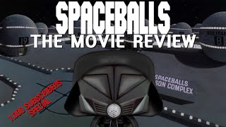 Spaceballs The Movie Review 1000 Subscriber Special [upl. by Efinnej]