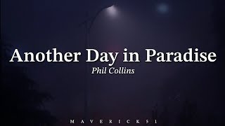 Another Day in Paradise LYRICS with Phil Collins ♪ [upl. by Atikihs]