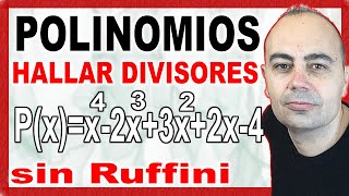 💥Obtén FÁCILMENTE Todos Los DIVISORES De Un Polinomio SIN Ruffini💥 [upl. by Lemyt]