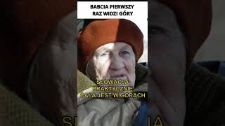 Babcia pierwszy raz widzi góry [upl. by Ainafetse]