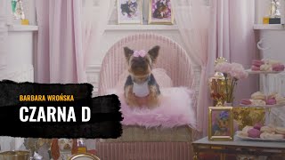 Barbara Wrońska  Czarna D Official Video [upl. by Ozzie]